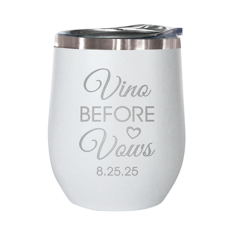 Personalized Vino Before Vows 12 oz stemless wine tumbler- white - - Gifts For You Now