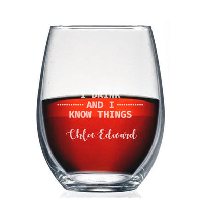 Personalized I Drink and Know Things Stemless Wine Glass -  - Completeful