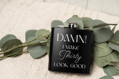 Personalized I Look Good Birthday Matte Black Flask -  - Completeful