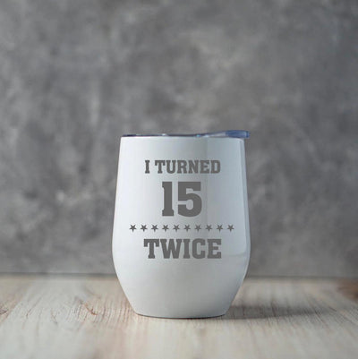 Personalized Turned Twice Birthday Wine Tumblers 12oz -  - Completeful