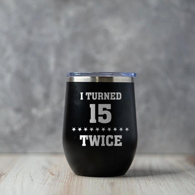 Personalized Turned Twice Birthday Wine Tumblers 12oz -  - Completeful