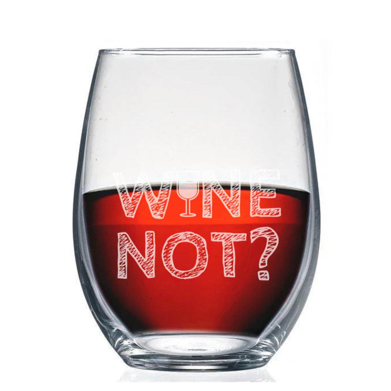 Wine Not Stemless Wine Glass -  - Completeful